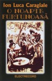 Ion Luca Caragiale - O Noapte Furtunoasă, Caseta audio
