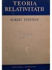 Albert Einstein - Teoria relativitatii (Editia: 1957)