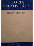 Albert Einstein - Teoria relativitatii (Editia: 1957)