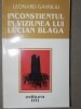 INCONSTIENTUL IN VIZIUNEA LUI LUCIAN BLAGA BUCURESTI 1997