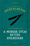 A Morgue utcai kettős gyilkoss&aacute;g - Edgar Allan Poe