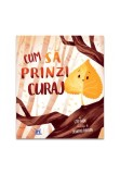 Cumpara ieftin Cum sa prinzi curaj