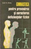 Ionel A. Bratu - Gimnastica pentru prevenirea si corectarea deficientelor fizice