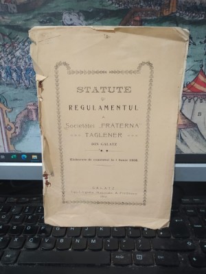 Statute și Regulamentul a Societăței Fraterna Taglener din Galatz, elaborate de comitetul la 1 iunie 1908, Galatz Galați 1910, 054 foto