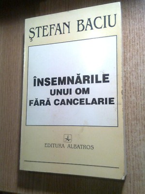 Stefan Baciu - Insemnarile unui om fara cancelarie - Evocari (autograf sora) foto