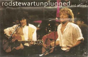 Casetă audio Rod Stewart &amp;lrm;&amp;ndash; Unplugged ...And Seated, originală foto
