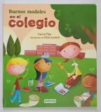 BUENOS MODALES EN EL COLEGIO ( BUNELE MANIERE LA SCOALA ) de CARRIE FINN * CARTE IN LIMBA SPANIOLA