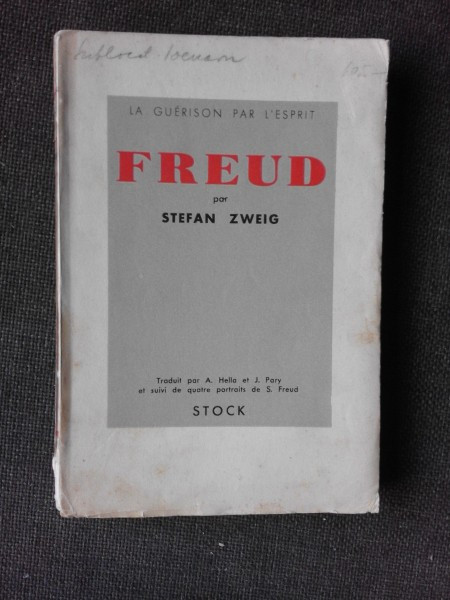 LA GUERISON PAR L&#039;ESPRIT, SIGMUND FREUD - STEFAN ZWEIG (CARTE IN LIMBA FRANCEZA)