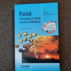 FIZICA - PROBLEME SI TESTE PENTRU GIMNAZIU CL VI-VIII de FLORIN MACESANU