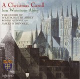A Christmas Caroll From Westminster Abbey | The Choir Of Westminster Abbey, Robert Quinney, James O'Donnell