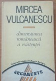 Mircea Vulcanescu - Dimensiunea romaneasca a existentei