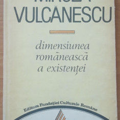 Mircea Vulcănescu - Dimensiunea românească a existenței