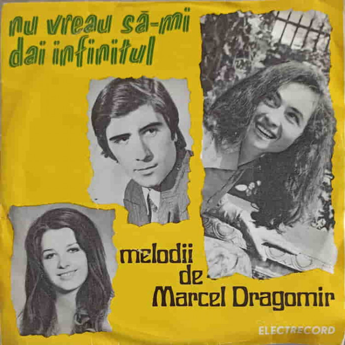 Disc vinil, LP. Nu Vreau Sa-mi Dai Infinitul. Melodii De Marcel Dragomir-MARCEL DRAGOMIR-248718