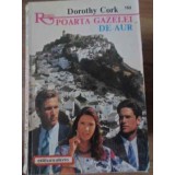 POARTA GAZELEI DE AUR-DOROTHY CORK-229662