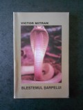 Victor Mitran - Blestemul sarpelui