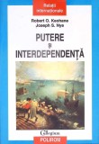 PUTERE SI INTERDEPENDENTA-ROBERT O. KEOHANE, JOSEPH S. NYE-351627