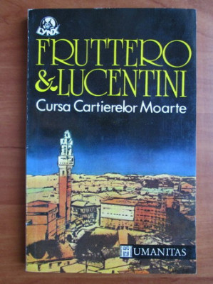 Franco Lucentini, Carlo Fruttero - Cursa Cartierelor Moarte foto