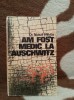 AM FOST MEDIC LA AUSCHWITZ-NYISZLI MIKLOS