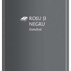 Rosu si negru - Stendhal