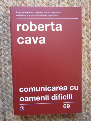 Comunicarea cu oamenii dificili &amp;ndash; Roberta Cava foto