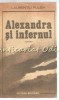 Alexandra și Infernul - Laurențiu Fulga, Roman, Editura Militară, 1987, Beletristică Rom&acirc;nă