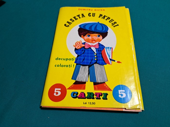 CASETA CU PĂPUȘI *DECUPAȚI COLORAȚI * DUMITRU RISTEA / 5CĂRȚI / 1973 * 26