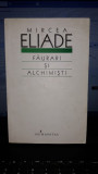 Faurari si Alchimisti - Mircea Eliade, Humanitas