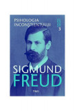 Psihologia inconştientului. Opere Esenţiale (Vol.3) - Paperback - Sigmund Freud - Trei