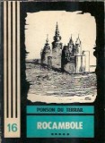 Rocambole Volumul 5 Ponson du Terrail Editura Junimea Colectia Fantomas 1974 Coperta Cartoanata Editie Veche Literatura Clasica Romane