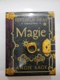 MAGIE - ANGIE SAGE - seria SEPTIMUS HEAP
