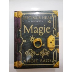 MAGIE - ANGIE SAGE - seria SEPTIMUS HEAP