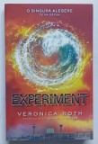 EXPERIMENT de VERONICA ROTH , 2014 , EDITIE BROSATA