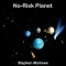 No-Risk Planet