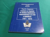 PLOIEȘTII ȘI PRAHOVA &Icirc;N VREMEA DOB&Acirc;NDIRII INDEPENDENȚEI DE STAT A ROM&Acirc;NIEI * 2002 * F
