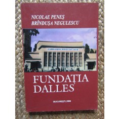 Nicolae Penes - Fundatia Dalles CU DEDICATIE SI AUTOGRAF