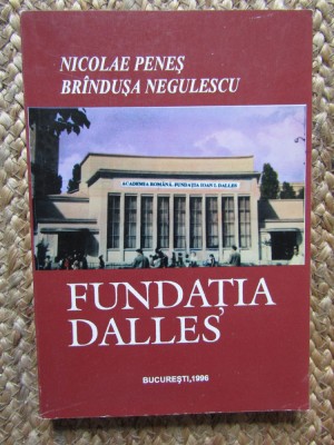Nicolae Penes - Fundatia Dalles CU DEDICATIE SI AUTOGRAF foto