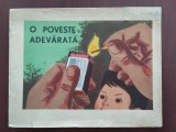 O poveste adevărată (Copii, nu vă jucați cu focul!) - Fondul Plastic, Alta editura