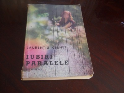 IUBIRI PARALELE -LAURENTIU CERNET ,1987 foto