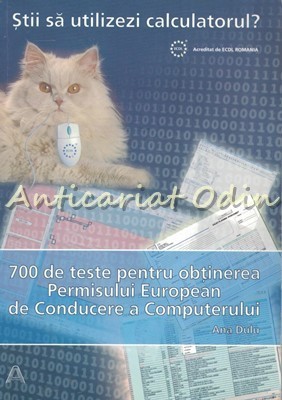 700 Teste Obtinerea Permisului European De Conducere A Computerului - A. Dulu foto