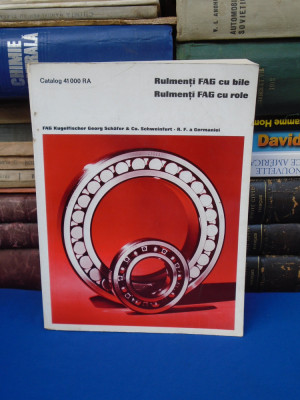 CATALOG RULMENTI FAG CU BILE / RULMENTI FAG CU ROLE , 1973 , R.F.G. foto