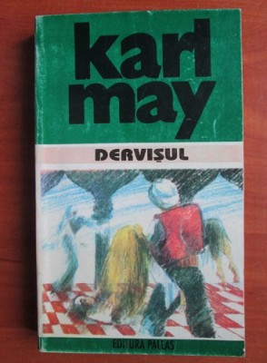 Karl May - Dervisul. Opere Volumul 19 foto