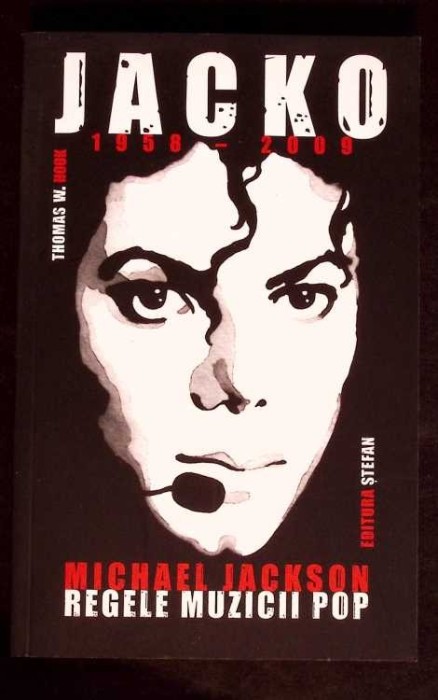 JACKO. MICHAEL JACKSON, REGELE MUZICII POP-THOMAS W. HOOK-275003