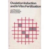 Ovulation Induction and in Vitro Fertilization