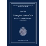 Sz&ouml;vegtani munkaf&uuml;zet - K&ouml;z&eacute;p- &eacute;s felsőfok&uacute; feladatok, gyakorlatok
