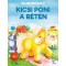 Kicsi p&oacute;ni a r&eacute;ten - 3D mesek&ouml;nyv