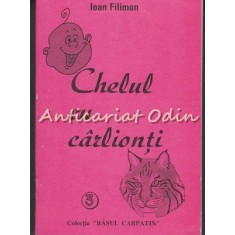 Chelul Cu Carlionti - Ioan Filimon