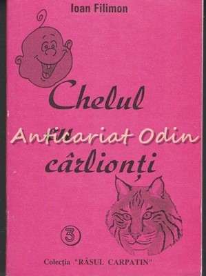 Chelul Cu Carlionti - Ioan Filimon foto