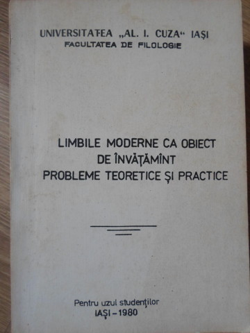 LIMBILE MODERNE CA OBIECT DE INVATAMANT. PROBLEME TEORETICE SI PRACTICE-COLECTIV-234699