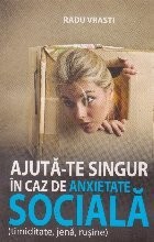 Ajuta-te singur in caz de anxietate sociala (timiditate, jena, rusine) foto