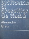 Dictionar al greselilor de limba - Al. Graur